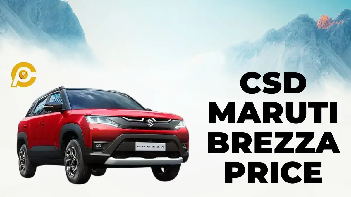 CSD Maruti Brezza Price